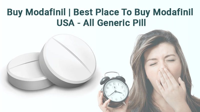 Buy modafinil | Best place to buy modafinil USA – All generic pill