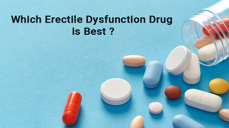 Which erectile dysfunction drug is best
