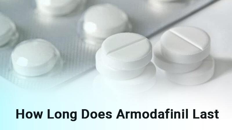 How Long Does Armodafinil Last