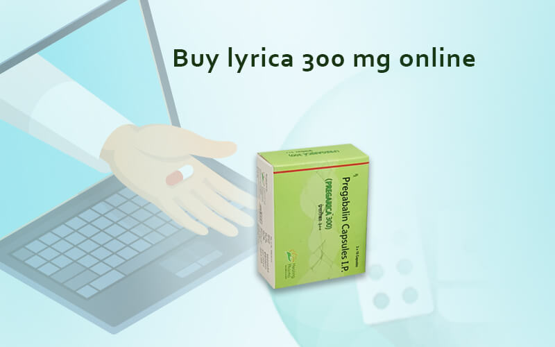 Buy lyrica 300 mg online